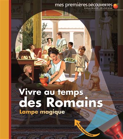 Vivre au temps des Romains -  Collectif - Poche
