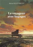 Le voyageur avec bagages