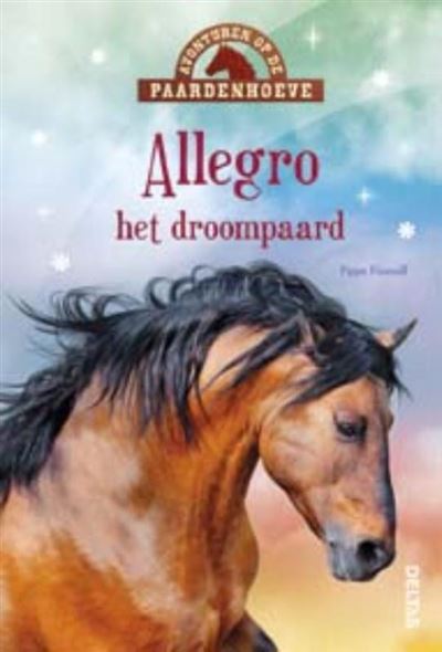 Avonturen op de paardenhoeve - Allegro het droompaard