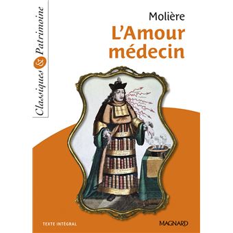 L Amour Medecin Classiques Et Patrimoine 19 Tome 110 Poche Moliere Laetitia Serres Achat Livre Ou Ebook Fnac