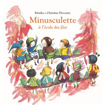 Minusculette à lécole des fées