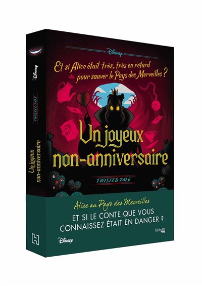 Twisted Tale Twisted Tale Disney Un Joyeux Non Anniversaire Liz Braswell Laurent Laget Broche Achat Livre Ou Ebook Fnac