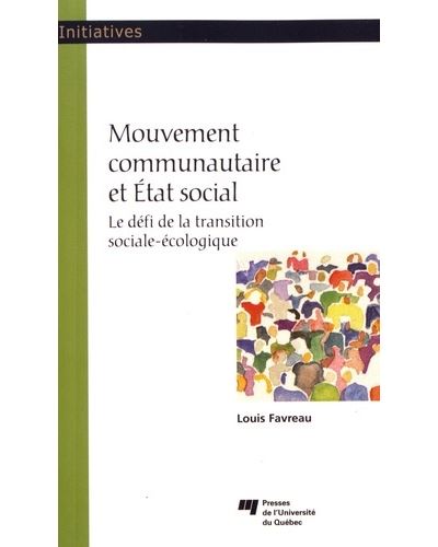 Mouvement communautaire et etat social - Louis Favreau - broché