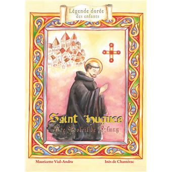 Saint Hugues, le soleil de Cluny