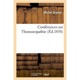 Conférences sur l'homoeopathie