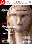 Archéologia N°584 Mystérieuses Vénus préhistoriques - février 2020