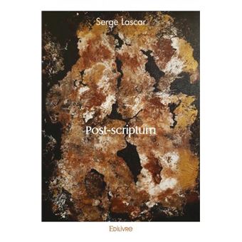 Post scriptum - broché - Serge Lascar - Achat Livre | fnac