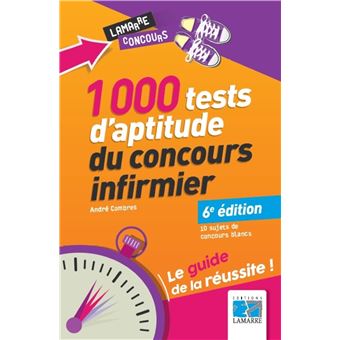 1000 Tests D'aptitude Du Concours Infirmier Le Guide De La Réussite. 10 ...