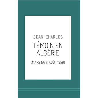 Témoin en Algérie