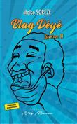 Blag Dèyè