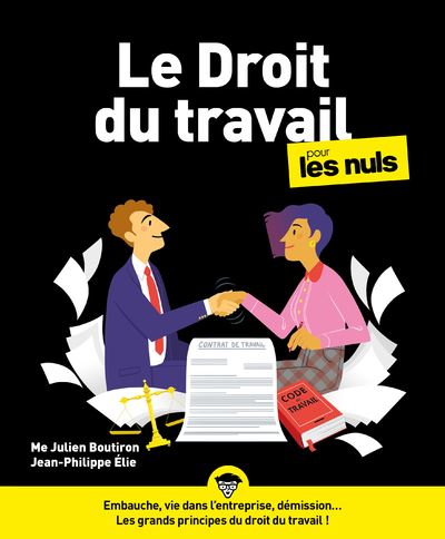 Pour Les Nuls Le Droit Du Travail Pour Les Nuls 5e Julien Boutiron Jean Philippe Elie Broche Achat Livre Ou Ebook Fnac