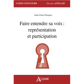 Faire entendre sa voix : représentation et participation