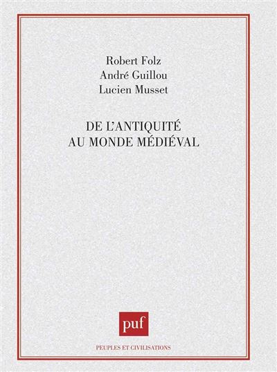 De l'antiquite au monde medieval