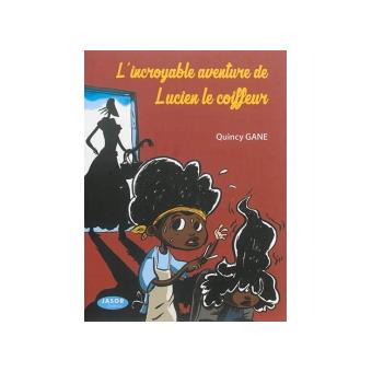 L'incroyable aventure de Lucien le coiffeur