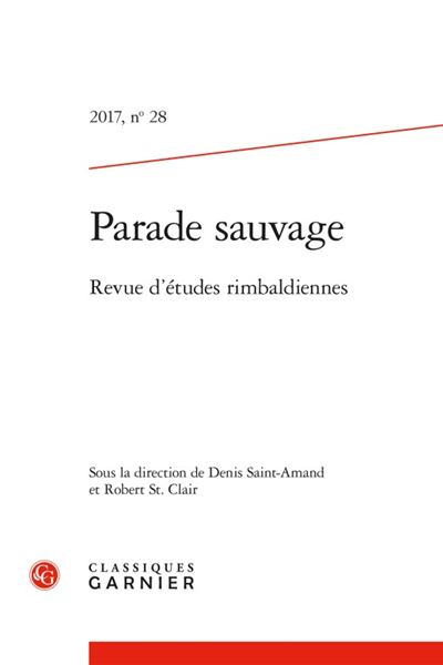 Parade sauvage 2017, n° 28 - revue d'études rimbaldiennes