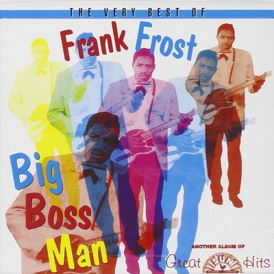 Big boss man very best of