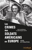 Les crimes des soldats américains en Europe