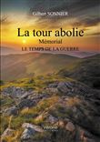 La tour abolie - Mémorial - Le temps de la guerre