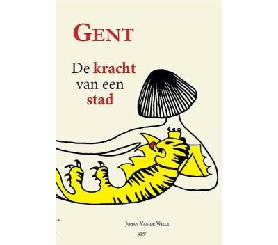 Gent. Kracht van een Stad