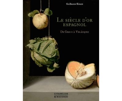 Le siecle d'or espagnol de greco a velasquez
