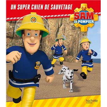 Sam Le Pompier Tout Savoir Sur Les Produits Sam Le Pompier Avec La Fnac