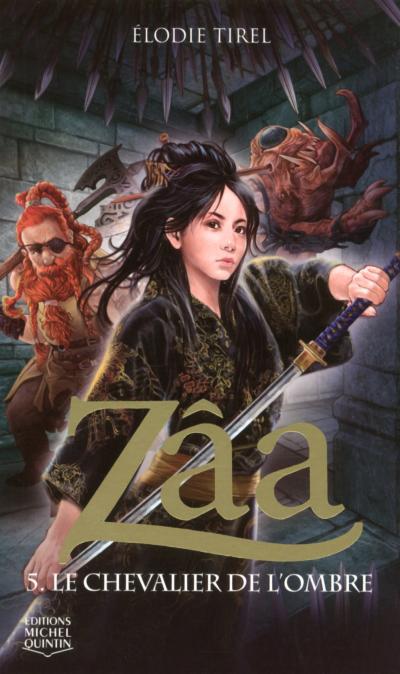 Zaa - Tome 05 - Zâa - Tome 5 Le Chevalier De L'ombre - Elodie Tirel ...