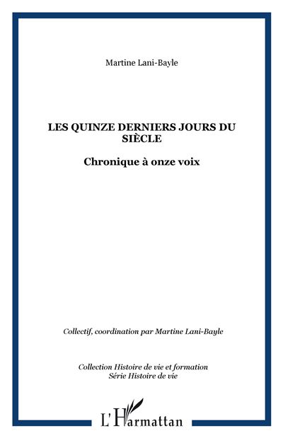 Les quinze derniers jours du siècle