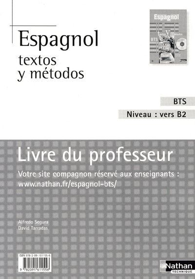 Espagnol Textos y Métodos B2 - BTS Tertiaires 1 et 2 Livre du professeur - Alfredo Segura - broché