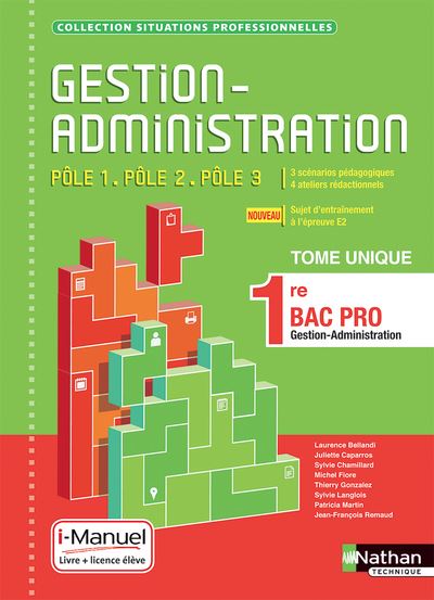 Gestion-Administration Pôle 1, Pôle 2, Pôle 3 1ère Bac Pro