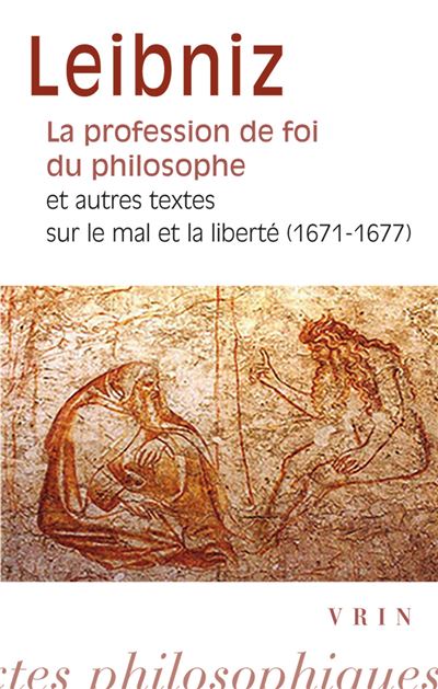 La profession de foi du philosophe et autres textes sur le mal et liberté