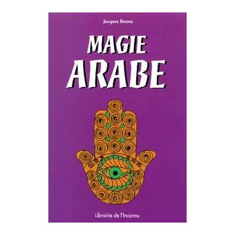 Le livre de la magie arabe - les Prix d'Occasion ou Neuf