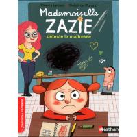 Mademoiselle Zazie déteste la maîtresse