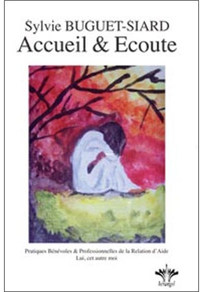 Accueil et écoute - Sylvie Buguet-Siard - broché