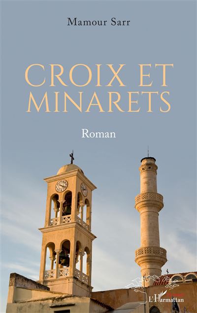 Croix et minarets - Mamour Sarr - broché