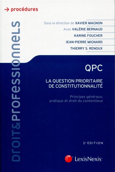 La Question Prioritaire De Constitutionnalite Principes Généraux ...