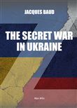 The secret war in Ukraine