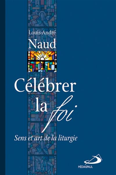 Celebrer la foi