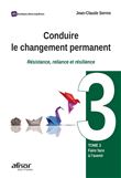 Conduire le changement permanent - Tome 3