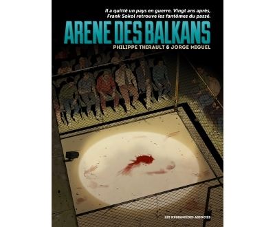Arena balkan - Philippe Thirault - cartonné
