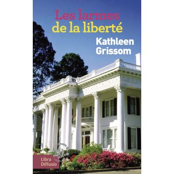 couverture de : Les larmes de la libert&eacute;