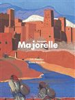 Jacques Majorelle Nlle édition augmentée