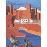 Jacques Majorelle Nlle édition augmentée