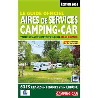 Guide officiel Aires de services camping-car 2024 - Dernier livre de Mariam  Azaiez - Précommande & date de sortie