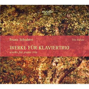 Œuvres pour trio avec piano - Franz Schubert - Trio Rafale - CD album ...
