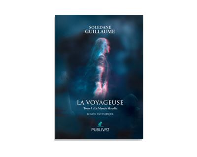 La voyageuse - Soledane Guillaume - broché