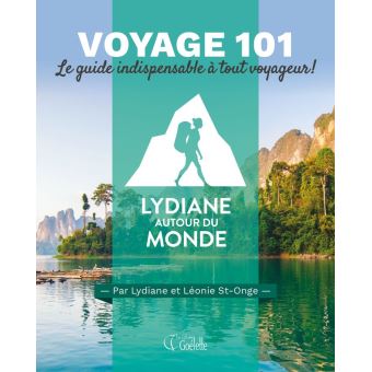 Voyage 101 - Lydiane autour du monde