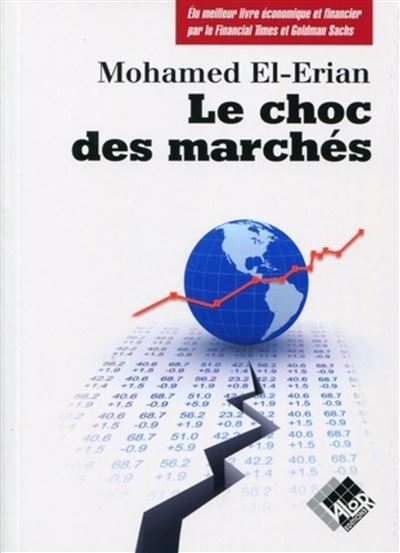 Le choc des marchés -  Mohamed El-Erian - broché