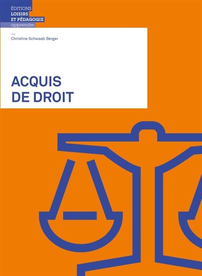 Acquis de droit - Christine Schwaab Berger - broché