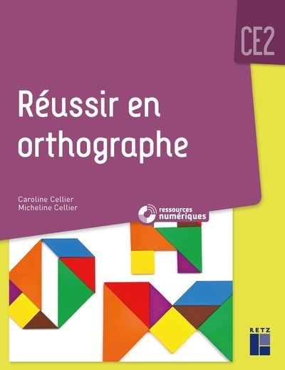 Réussir en orthographe CE2 - Caroline Cellier - Livre CD-ROM