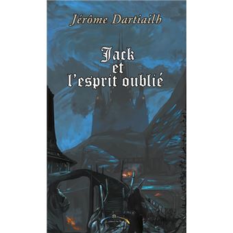 Jack et l'esprit oublié